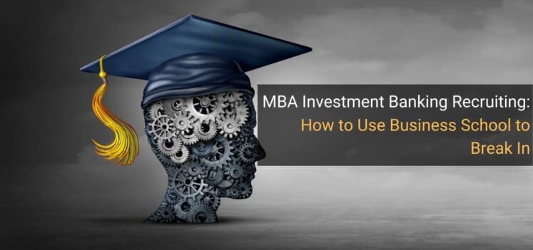 MBA Investment Banking Recruiting